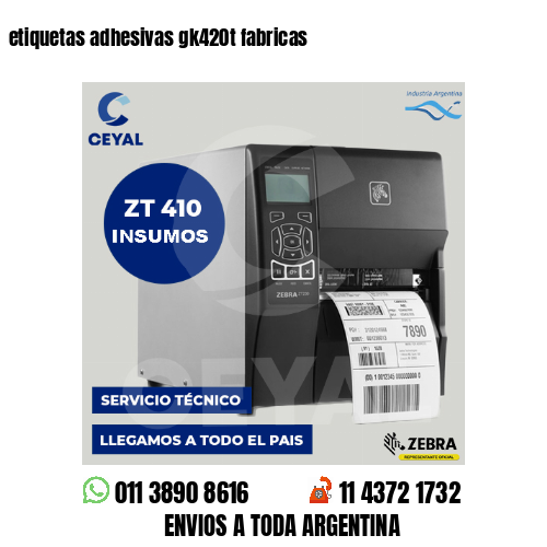 etiquetas adhesivas gk420t fabricas