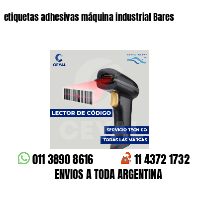 etiquetas adhesivas máquina industrial Bares