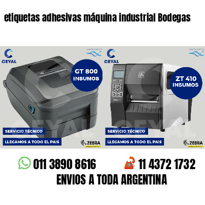 etiquetas adhesivas máquina industrial Bodegas