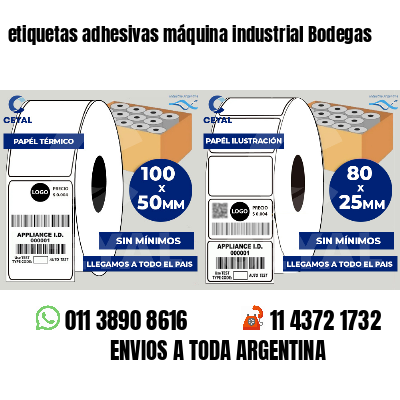etiquetas adhesivas máquina industrial Bodegas