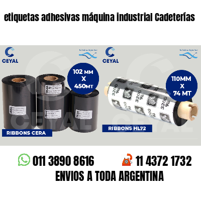 etiquetas adhesivas máquina industrial Cadeterías