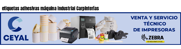 etiquetas adhesivas máquina industrial Carpinterías