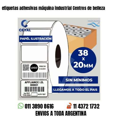 etiquetas adhesivas máquina industrial Centros de belleza