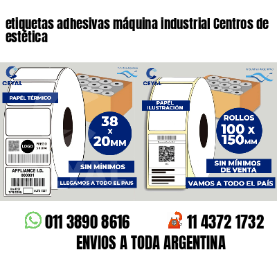 etiquetas adhesivas máquina industrial Centros de estética