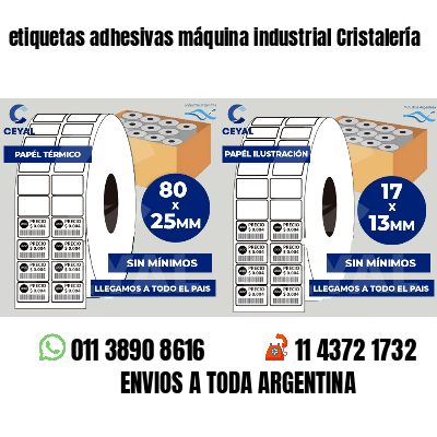 etiquetas adhesivas máquina industrial Cristalería