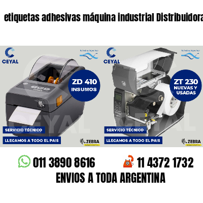 etiquetas adhesivas máquina industrial Distribuidoras