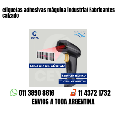 etiquetas adhesivas máquina industrial Fabricantes de calzado