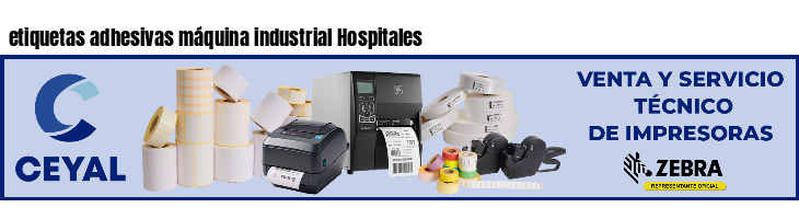 etiquetas adhesivas máquina industrial Hospitales