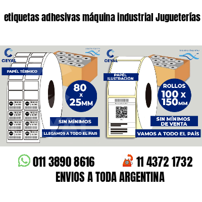 etiquetas adhesivas máquina industrial Jugueterías