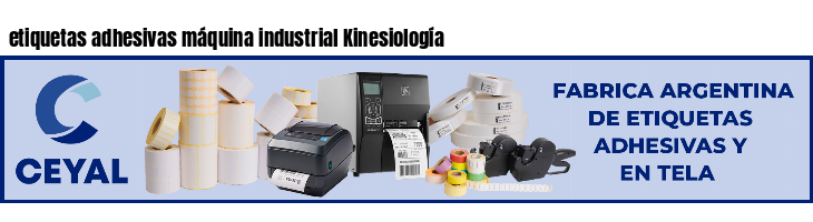 etiquetas adhesivas máquina industrial Kinesiología