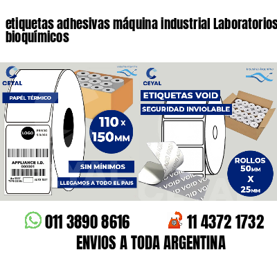 etiquetas adhesivas máquina industrial Laboratorios bioquímicos