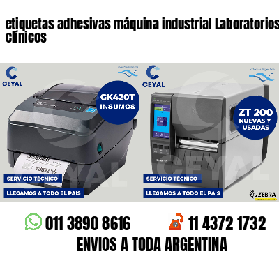 etiquetas adhesivas máquina industrial Laboratorios clínicos