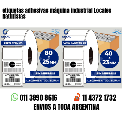 etiquetas adhesivas máquina industrial Locales Naturistas