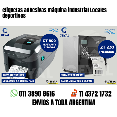 etiquetas adhesivas máquina industrial Locales deportivos