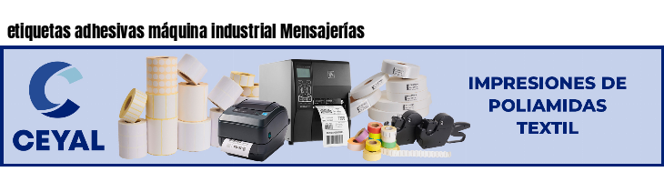 etiquetas adhesivas máquina industrial Mensajerías