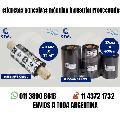 etiquetas adhesivas máquina industrial Proveedurías