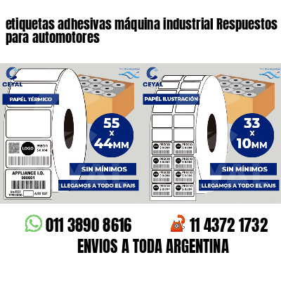 etiquetas adhesivas máquina industrial Respuestos para automotores