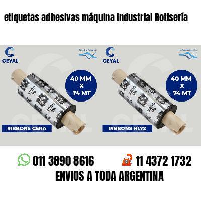 etiquetas adhesivas máquina industrial Rotisería