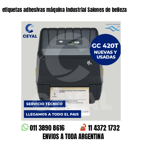 etiquetas adhesivas máquina industrial Salones de belleza