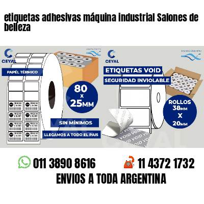 etiquetas adhesivas máquina industrial Salones de belleza