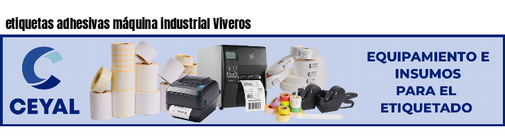 etiquetas adhesivas máquina industrial Viveros