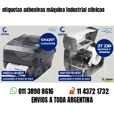 etiquetas adhesivas máquina industrial clinicas