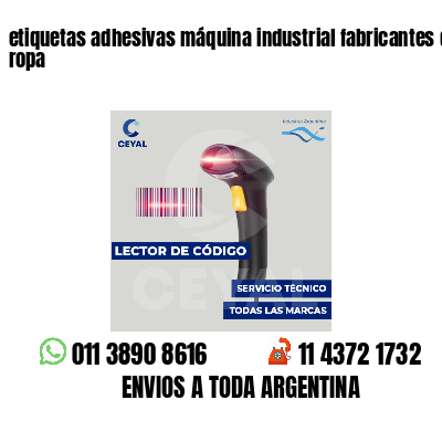 etiquetas adhesivas máquina industrial fabricantes de ropa