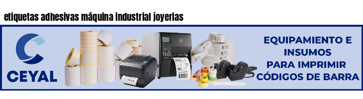 etiquetas adhesivas máquina industrial joyerias