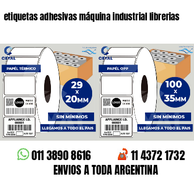 etiquetas adhesivas máquina industrial librerias