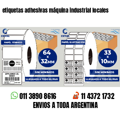 etiquetas adhesivas máquina industrial locales
