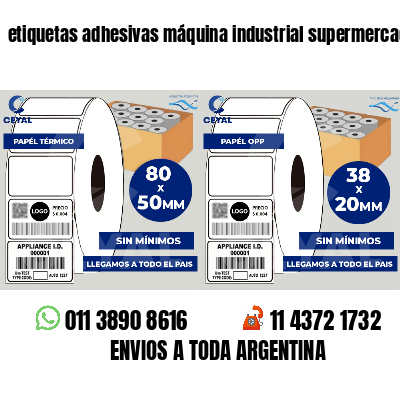 etiquetas adhesivas máquina industrial supermercados
