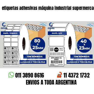 etiquetas adhesivas máquina industrial supermercados