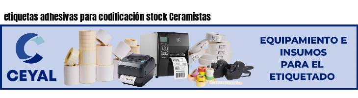etiquetas adhesivas para codificación stock Ceramistas