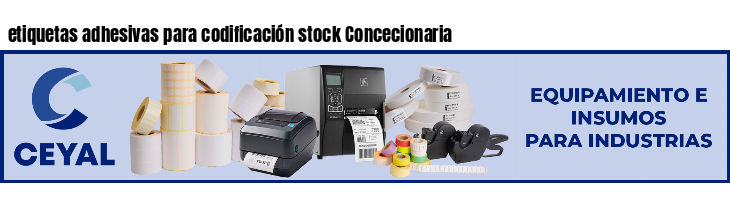 etiquetas adhesivas para codificación stock Concecionaria