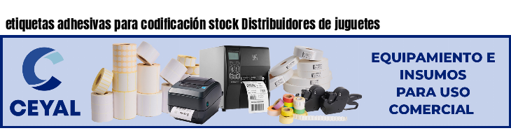 etiquetas adhesivas para codificación stock Distribuidores de juguetes