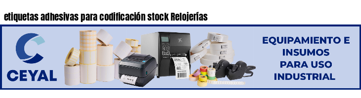 etiquetas adhesivas para codificación stock Relojerías