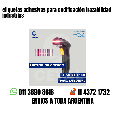 etiquetas adhesivas para codificación trazabilidad industrias