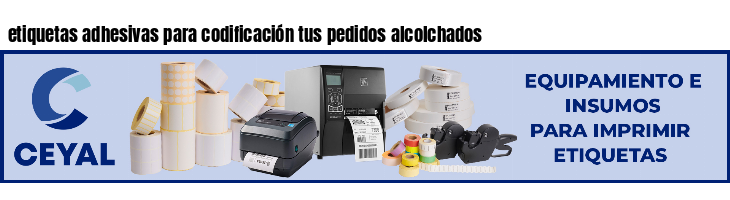 etiquetas adhesivas para codificación tus pedidos alcolchados