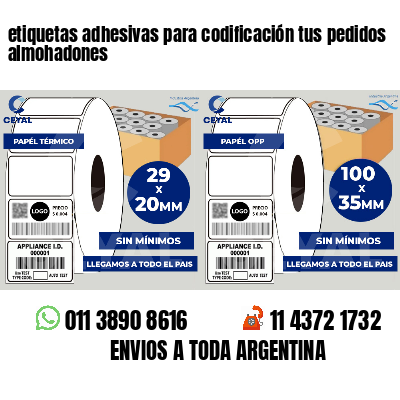 etiquetas adhesivas para codificación tus pedidos almohadones