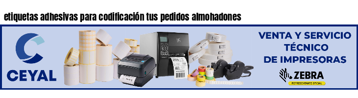 etiquetas adhesivas para codificación tus pedidos almohadones