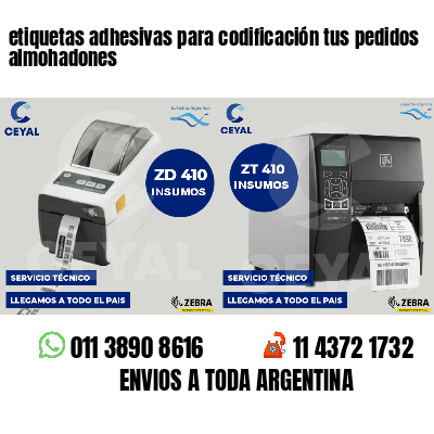 etiquetas adhesivas para codificación tus pedidos almohadones