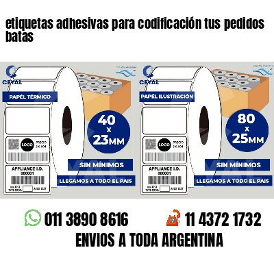 etiquetas adhesivas para codificación tus pedidos batas