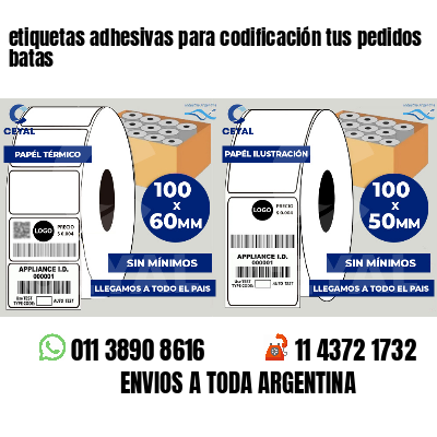 etiquetas adhesivas para codificación tus pedidos batas