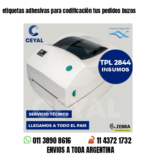 etiquetas adhesivas para codificación tus pedidos buzos