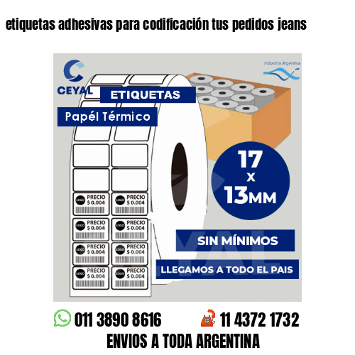 etiquetas adhesivas para codificación tus pedidos jeans