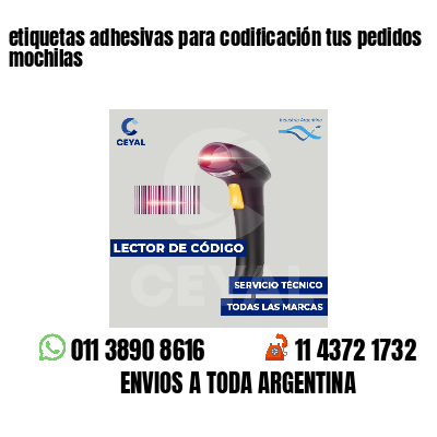 etiquetas adhesivas para codificación tus pedidos mochilas