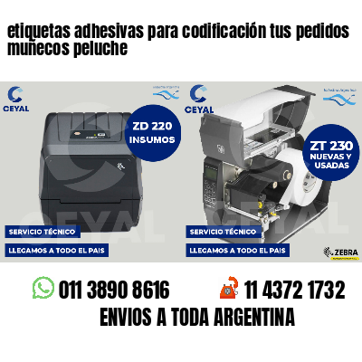 etiquetas adhesivas para codificación tus pedidos muñecos peluche