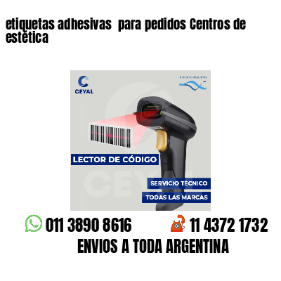 etiquetas adhesivas  para pedidos Centros de estética