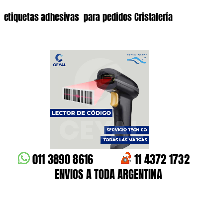 etiquetas adhesivas para pedidos Cristalería