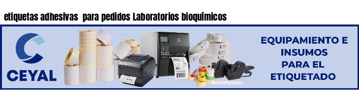 etiquetas adhesivas  para pedidos Laboratorios bioquímicos